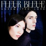 Fleur Bleu.e - Unrequited Love (2023)