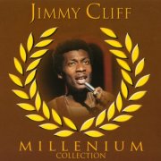 Jimmy Cliff - Millenium Collection (1999)