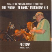 Lee Konitz, Enrico Rava, Phil Woods - Play Rava (2004) FLAC