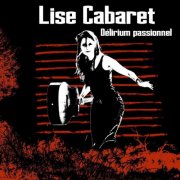 Lise Cabaret - Délirium Passionnel (2021)