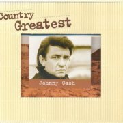 Johnny Cash - Country Greatest (2000)