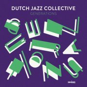 Dutch Jazz Collective - Generations (2022) Hi-Res