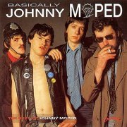 Johnny Moped - Basically..... (1995)