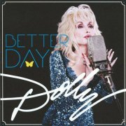 Dolly Parton - Better Day (2011) CD-Rip