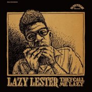 Lazy Lester - They Call Me Lazy (2016)