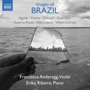 Francesca Anderegg & Erika Ribeiro - Images of Brazil (2018) [Hi-Res]