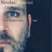 Nicolas Mancini - Une lumière dans l'œil (2019)