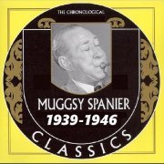 Muggsy Spanier - The Chronological Classics, 3 Albums (1939-1946)