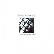 400 Blows - Yesterday, Today, Tomorrow, Forever (1988)