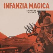 Gianfranco Reverberi - Infanzia Magica (2025) [Hi-Res]