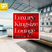 VA - Luxury Kingsize Lounge, Vol. 3 (2021)