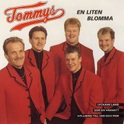 The Tommys - En Liten Blomma (1992/1999)