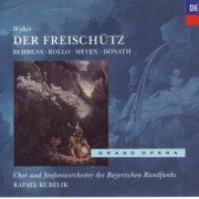 Rene Kolo, Hildegard Berens, Peter Meven, Helen Donath, Rafael Kubelik - Weber: Der Freischutz (1995)