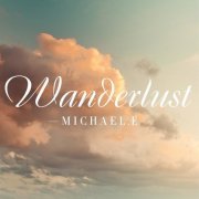 Michael E - Wanderlust (2012)