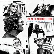Franco Fasano - Mi va di cantarle così (2025)