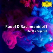 Martha Argerich - Ravel & Rachmaninoff (2023)