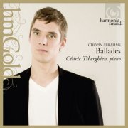 Cédric Tiberghien - Chopin & Brahms: Ballades (2006)