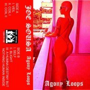 Joe Sousa - Agony Loops (2020)