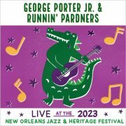 George Porter Jr. & Runnin' Pardners - Live At The 2023 New Orleans Jazz & Heritage Festival (2023)