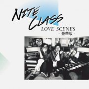 Nite Class - Love Scenes (Deluxe Edition) (2014)