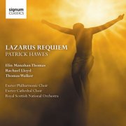Exeter Philharmonic Choir, Exeter Cathedral Choir, Royal Scottish National Orchestra - Lazarus Requiem (2012) [Hi-Res]