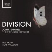 Fretwork & Silas Wollston  - DIVISION: The Virtuoso Consort (Works by John Jenkins) (2025) [Hi-Res]