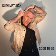 Glen Matlock - Good To Go (2018) [CD Rip]