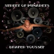 Dhafer Youssef - Street of Minarets (2023) [Hi-Res]