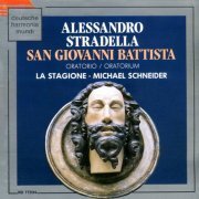 La Stagione, Michael Schneider - Stradella: San Giovanni Battista (1989)