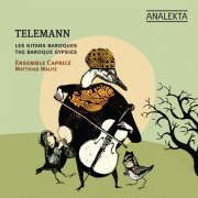 Ensemble Caprice, Matthias Maute - Telemann And The Baroque Gypsies (2009) [Hi-Res]