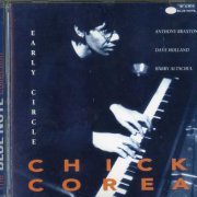 Chick Corea - Early Circle (1992) [1998 The Blue Note Collection]