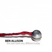 Ben Allison - The Stars Look Very Different Today (2013)