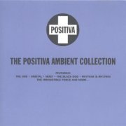 VA - The Positiva Ambient Collection (1993) FLAC