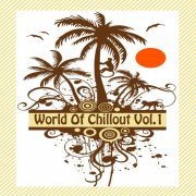 World of Chillout (16 World Music Flavoured Lounge Tracks) (2014)