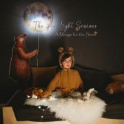 The Arc Light Sessions - A Mirage for the Stars (2025)