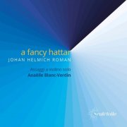 Anaëlle Blanc-Verdin - A Fancy Hattar, Johan Helmich Roman (2025) Hi-Res