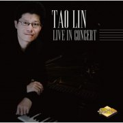 Tao Lin - Live in Concert (2011)