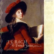 Shin-Ichiro Nakano - J. S. Bach: 6 French Suites, BWV 812-817 (2004)
