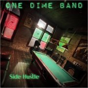 One Dime Band - Side Hustle (2024)