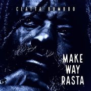 Clatta Bumboo - Make Way Rasta (2023) [Hi-Res]