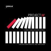 Mei-Ann Chen, Chicago Sinfonietta - Project W: Works by Diverse Women Composers (2019) [Hi-Res]