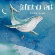 Cécile Corbel - Enfant du vent (2019)