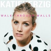 Walk Through Walls Katie Herzig