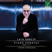 Stefan Stroissnig - Luis Saglie: Piano Sonatas Nos. 1 - 3 (2024) Hi-Res