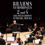 Fumiaki Miura, Ark Philharmonic - BRAHMS: SYMPHONIES 2 and 4 (2024) [Hi-Res]