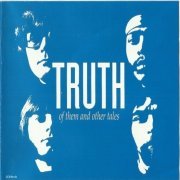 Truth - Of Them And Other Tales (Remastered) (1969/1996)