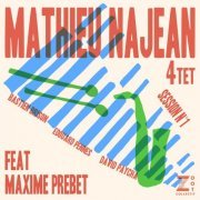 Mathieu Najean - 4Tet (Session No. 1) (2023)