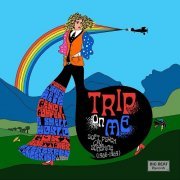 Various Artist - Trip On Me: Soft Psych & Sunshine 1966-1969 (2022)