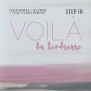 Carlo Morena - Step in: Voilà La Tendresse (2021)