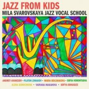 Mila Svarovskaya Jazz Vocal School - Jazz from Kids (2023) Hi-Res